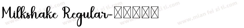 Milkshake Regular字体转换